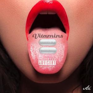 Vitamins (feat. Madddboyyy) [Explicit]