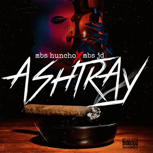 Ashtray (feat. MBS Jd) [Explicit]