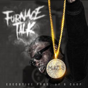 Furnace Talk (Explicit)