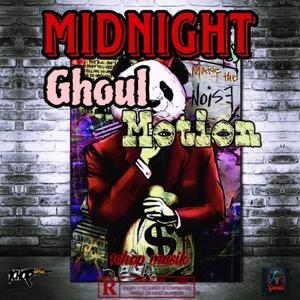 Ghoul Motion (Explicit)