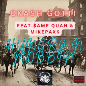Hungry n Mobbin’ (Explicit)