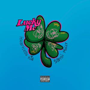 Lucky Me (Explicit)