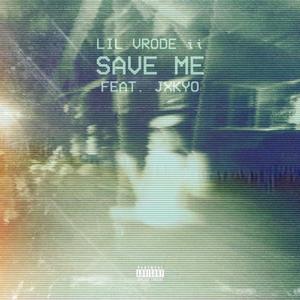 Save Me (feat. Jxkyo) (Explicit)