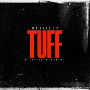 Tuff (Explicit)