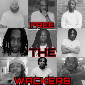 Free The Wackers (Explicit)