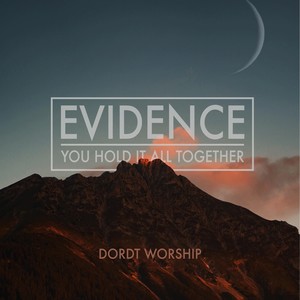 Evidence / You Hold It All Together