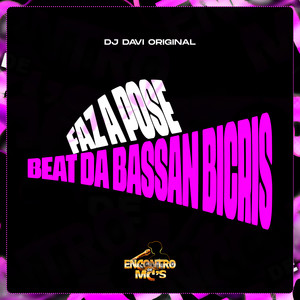Faz a Pose - Beat da Bassan Bicris (Explicit)