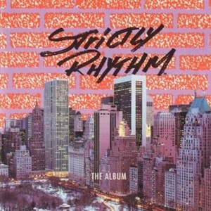 Strictly Rhythm - The Album