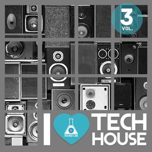 I Love Tech House, Vol. 3