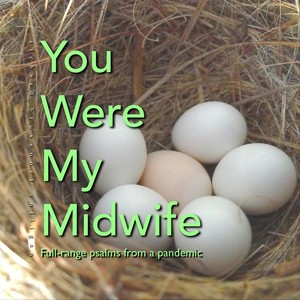 You Were My Midwife