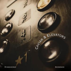 Caviar & Elevators