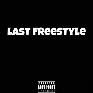 Last Freestyle (Explicit)