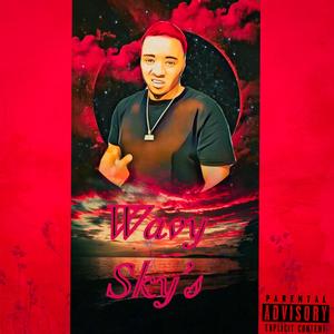Wavy Sky's (Explicit)