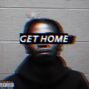 Get Home (Explicit)