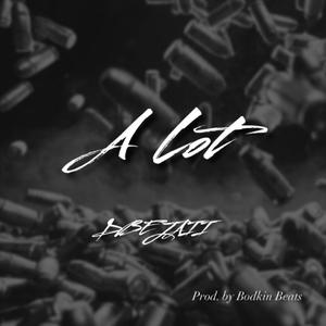 Alot (Explicit)