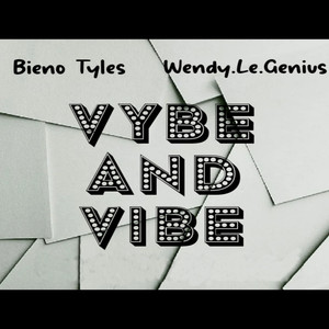 Vybe and Vibe