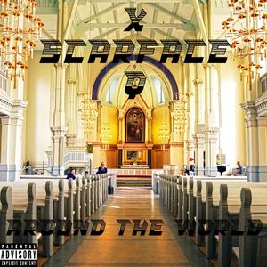 Around the world (feat. Scarface Q) (Explicit)