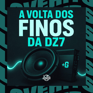 A VOLTA DOS FINO DA DZ7 (Explicit)