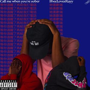 Call Me When You're Sober (Explicit)