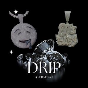 Drip (Explicit)