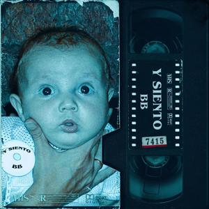 Y Siento BB (Explicit)