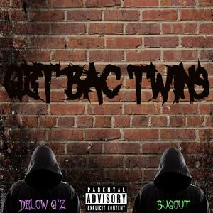 Get Bac Twins (Explicit)