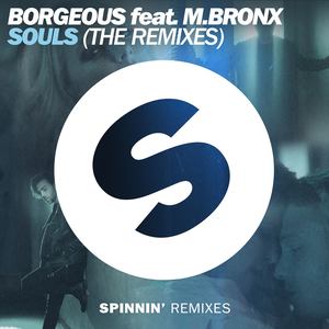 Souls (feat. M.BRONX) [The Remixes]