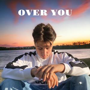 OVER YOU