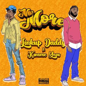 No More (feat. Kwame Yesu) [Explicit]