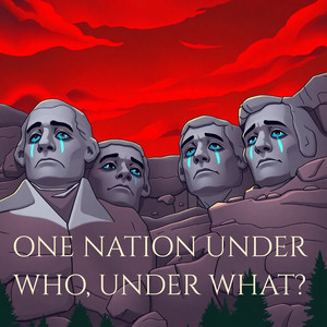 One Nation Under Who Under What