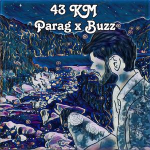 43 Km. (BUZZ Remix) [Explicit]