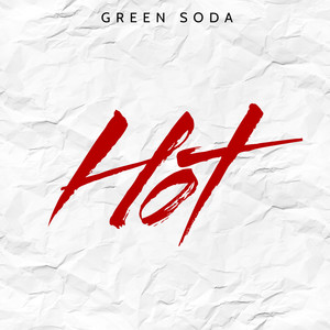 Green Soda - I Got That Good Stuff