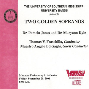 The University of Southern Mississippi University Bands presents TWO GOLDEN SOPRANOS