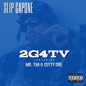 2G4TV (feat. Mr. Tan & Cutty Dre) [Explicit]