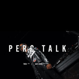 Perc Talk (Explicit)