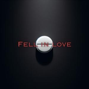 Fell in love (feat. Ayahuasca) [Explicit]