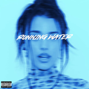 running water (Explicit)