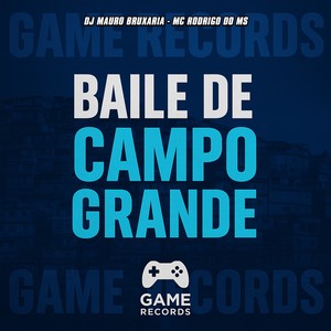 Baile De Campo Grande (Explicit)