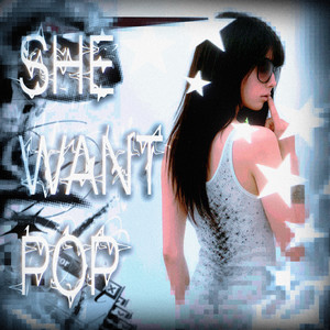 She Want Pop (Slowed)