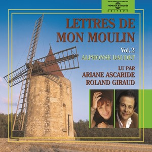 Alphonse daudet : lettres de mon moulin, vol. 2