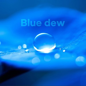 Blue dew