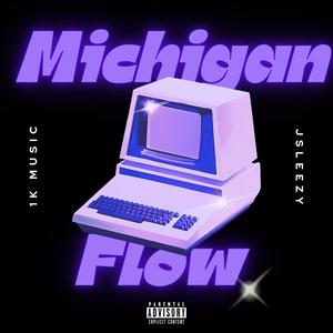 Michigan Flow (Sped Up Version) [Explicit]