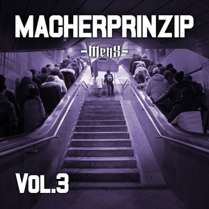 Macherprinzip Vol.3 (Explicit)