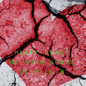 Heavy Heart (Explicit)
