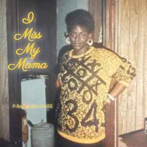 I MISS MY MAMA (feat. P-Balla) [Explicit]