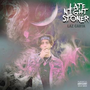 Late Night Stoner (Explicit)