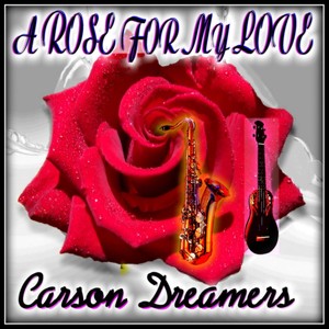 A Rose for My Love (feat. Rocky Tatarelli & Craig Fletcher)