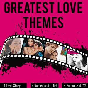 Greatest Love Themes (Celluloid Heroes)