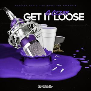 Get It Loose (Explicit)