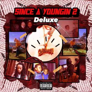 Since A Youngin 2 (Deluxe) [Explicit]